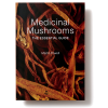 Medicinal Mushrooms – The Essential Guide (Martin Powell)